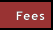 Fees